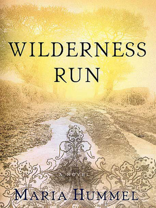 Title details for Wilderness Run by Maria Hummel - Available